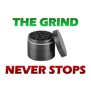 Logo: "The Grind Never Stops"